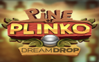 Pine of Plinko Dream Drop